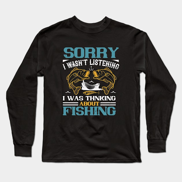 Thinking About Fishing Long Sleeve T-Shirt by ZombieTeesEtc